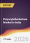 Polyaryletherketone Market in India - Product Image