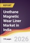 Urethane Magnetic Wear Liner Market in India - Product Thumbnail Image