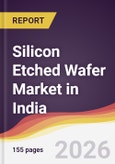 Silicon Etched Wafer Market in India- Product Image