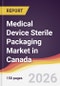 Medical Device Sterile Packaging Market in Canada - Product Image