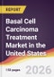 Basal Cell Carcinoma Treatment Market in the United States - Product Thumbnail Image