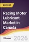 Racing Motor Lubricant Market in Canada - Product Image