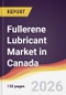 Fullerene Lubricant Market in Canada - Product Image
