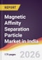 Magnetic Affinity Separation Particle Market in India - Product Image