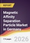 Magnetic Affinity Separation Particle Market in Germany - Product Image