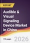 Audible & Visual Signaling Device Market in China - Product Thumbnail Image