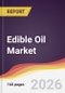 Edible Oil Market Report: Trends, Forecast and Competitive Analysis to 2035 - Product Thumbnail Image
