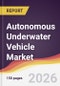 Autonomous Underwater Vehicle Market Report: Trends, Forecast and Competitive Analysis to 2035 - Product Thumbnail Image