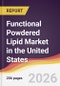 Functional Powdered Lipid Market in the United States - Product Thumbnail Image