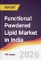 Functional Powdered Lipid Market in India - Product Image