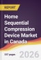 Home Sequential Compression Device Market in Canada - Product Image