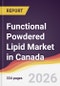 Functional Powdered Lipid Market in Canada - Product Image