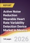 Active Noise Reduction Wearable Heart Rate Variability Detection Device Market in Mexico - Product Image