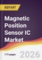Magnetic Position Sensor IC Market Report: Trends, Forecast and Competitive Analysis to 2035 - Product Image