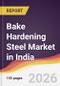 Bake Hardening Steel Market in India - Product Image