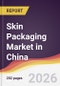 Skin Packaging Market in China - Product Image
