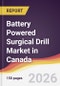 Battery Powered Surgical Drill Market in Canada - Product Image