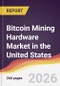 Bitcoin Mining Hardware Market in the United States - Product Thumbnail Image