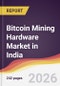 Bitcoin Mining Hardware Market in India - Product Image