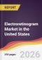 Electroretinogram Market in the United States - Product Image