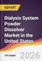 Dialysis System Powder Dissolver Market in the United States - Product Image