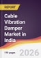 Cable Vibration Damper Market in India - Product Image
