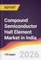 Compound Semiconductor Hall Element Market in India - Product Image
