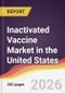 Inactivated Vaccine Market in the United States - Product Image