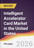 Intelligent Accelerator Card Market in the United States- Product Image