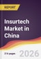 Insurtech Market in China - Product Image
