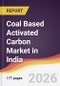 Coal Based Activated Carbon Market in India - Product Thumbnail Image