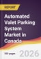 Automated Valet Parking System Market in Canada - Product Image