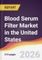 Blood Serum Filter Market in the United States - Product Thumbnail Image