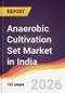 Anaerobic Cultivation Set Market in India - Product Image
