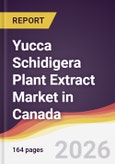 Yucca Schidigera Plant Extract Market in Canada- Product Image