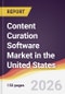 Content Curation Software Market in the United States - Product Thumbnail Image
