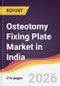 Osteotomy Fixing Plate Market in India - Product Image