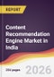 Content Recommendation Engine Market in India - Product Image