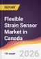 Flexible Strain Sensor Market in Canada - Product Image
