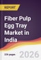 Fiber Pulp Egg Tray Market in India - Product Image