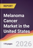 Melanoma Cancer Market in the United States- Product Image