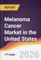 Melanoma Cancer Market in the United States - Product Thumbnail Image