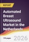 Automated Breast Ultrasound Market in the Netherlands - Product Thumbnail Image