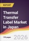 Thermal Transfer Label Market in Japan - Product Thumbnail Image