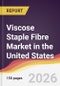 Viscose Staple Fibre Market in the United States - Product Image