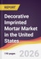 Decorative Imprinted Mortar Market in the United States - Product Image