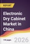 Electronic Dry Cabinet Market in China - Product Thumbnail Image