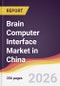 Brain Computer Interface Market in China - Product Image