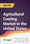 Agricultural Coating Market in the United States - Product Thumbnail Image