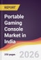 Portable Gaming Console Market in India - Product Image